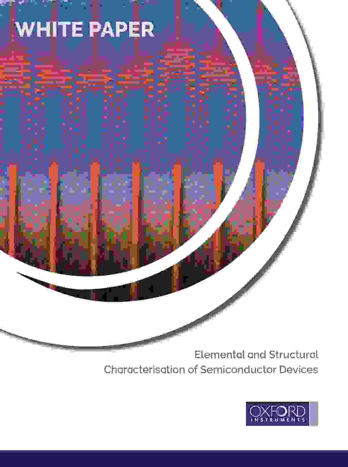 Elemental and Structural Characterisation of Semiconductor Devices Whitepaper